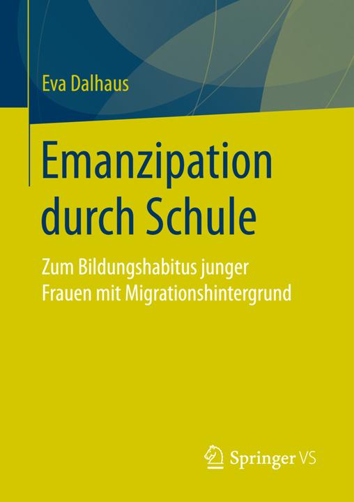Produktbild Emanzipation durch Schule (Deutsch, Eva Dalhaus, 2017)