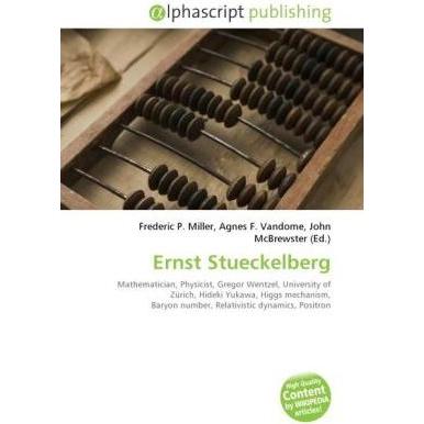 Ernst Stueckelberg, Fachbücher von Agnes F. Vandome, Frederic P. Miller, John McBrewster