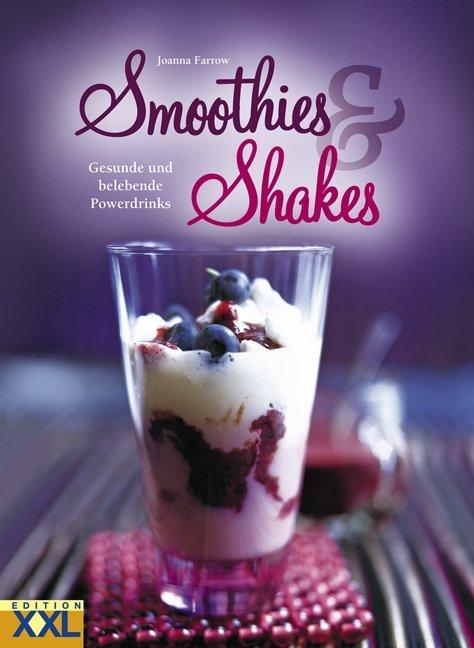 Produktbild Smoothies und Shakes (Deutsch, Joanna Farrow, 2015)