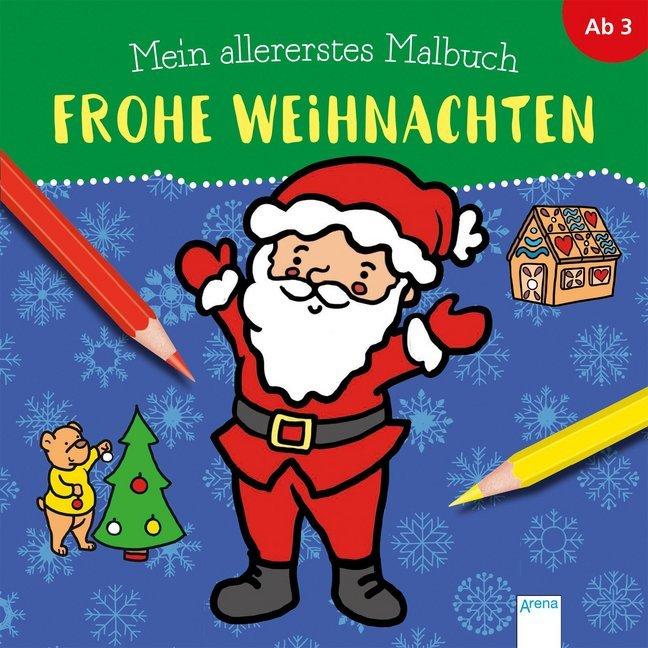 Arena Mein allererstes Malbuch - Frohe Weihnachten