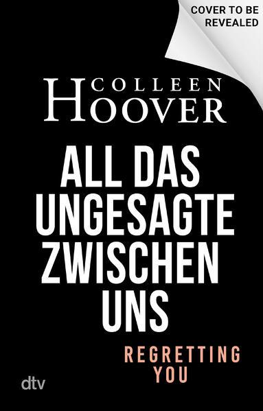 Actual product image All das Ungesagte zwischen uns (German, Colleen Hoover., Katarina Ganslandt, 2025)