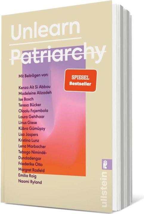 Actual product image Unlearn Patriarchy (German, Linus Giese, Tebogo Nimindé-Dundadengar, Ise Bosch, Friederike Otto, Lena Marbacher, 2024)
