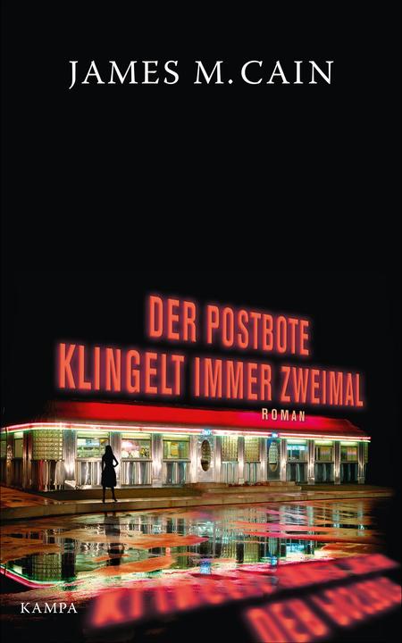 Produktbild Der Postbote klingelt immer zweimal (Deutsch, Alex Capus, James M. Cain, 2018)
