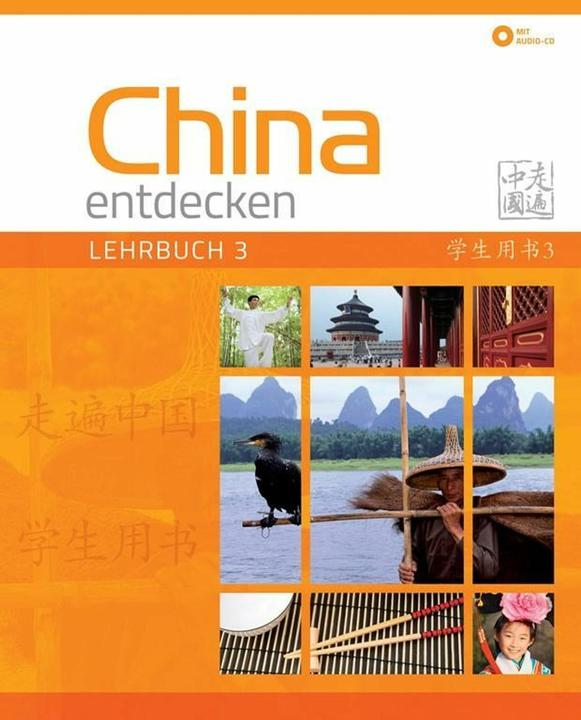 Produktbild China entdecken - Lehrbuch 3 (Deutsch, Shaoyan Qi, 2017)