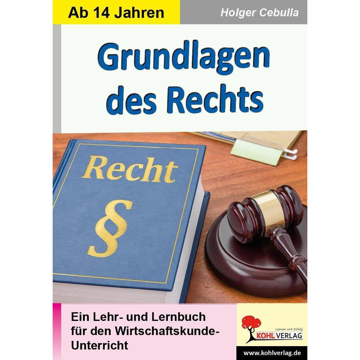Grundlagen des Rechts, Schulbücher von Holger Cebulla