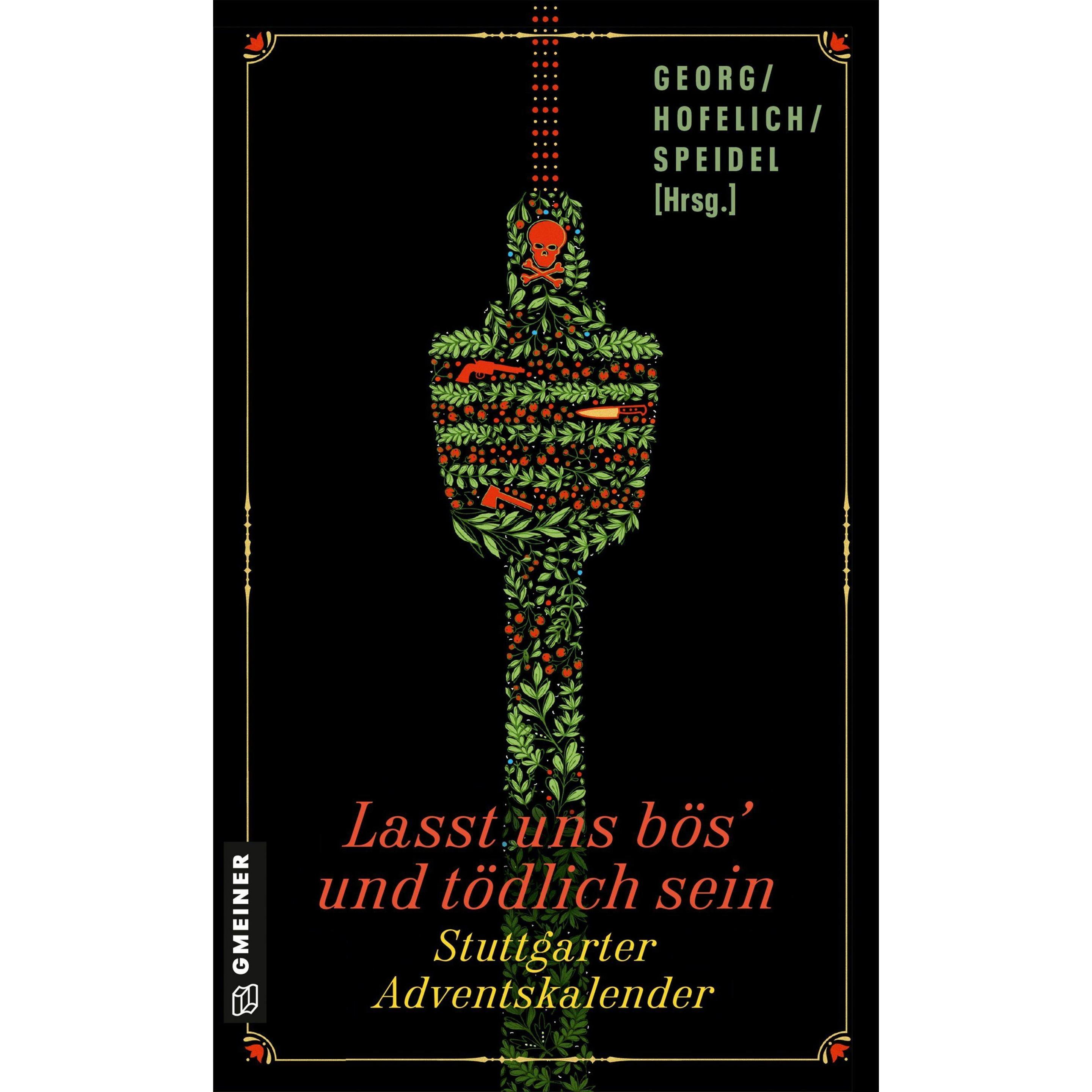 Gmeiner Lasst uns bös' und tödlich sein (60792319)