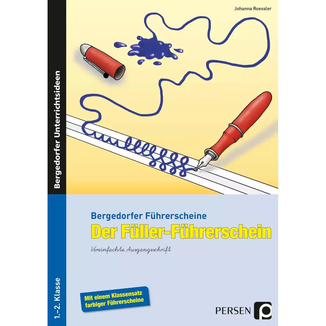 Der Füller-Führerschein. Vereinfachte Ausgangsschrift, Schulbücher von Johanna Roessler