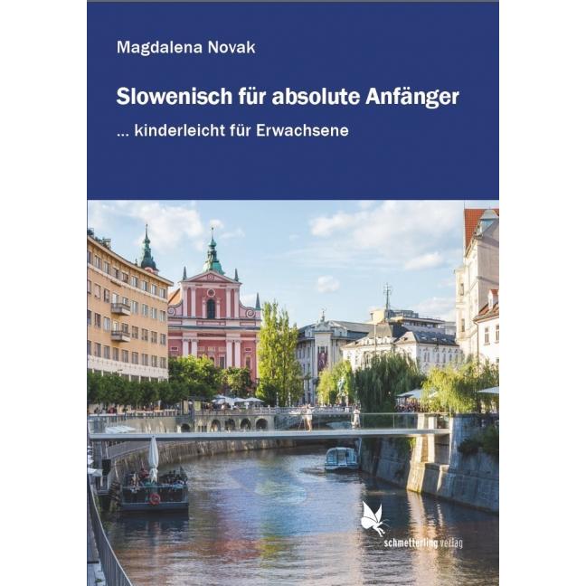 Slowenisch für absolute Anfänger..., Schulbücher von Magdalena Novak
