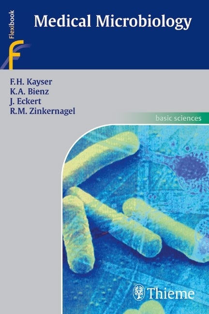 Produktbild Medical Microbiology (Englisch, Fritz H. Kayser, Johannes Eckert, Kurt A. Bienz, Rolf M. Zinkernagel, 2005)