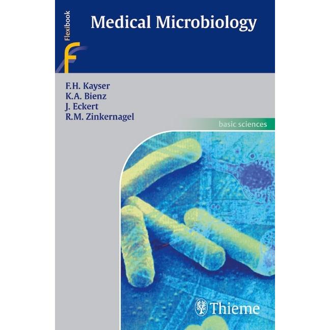 Medical Microbiology, Fachbücher von Fritz H. Kayser, Johannes Eckert, Kurt A. Bienz, Rolf M. Zinkernagel