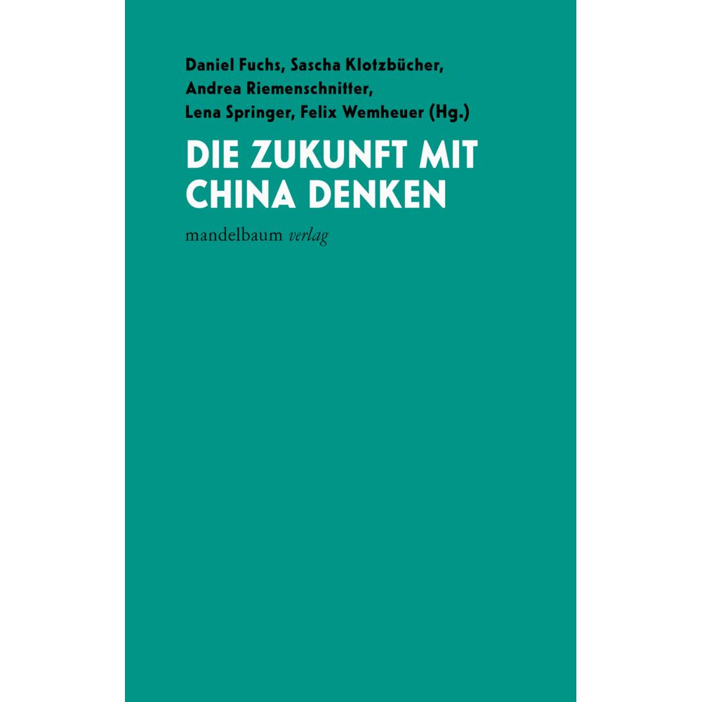 Thumbnail - Felix Wemheuer, Sachbücher von Sascha Klotzbücher, Daniel Fuchs, Andrea Riemenschnitter, Lena Springer, Felix Wemheuer