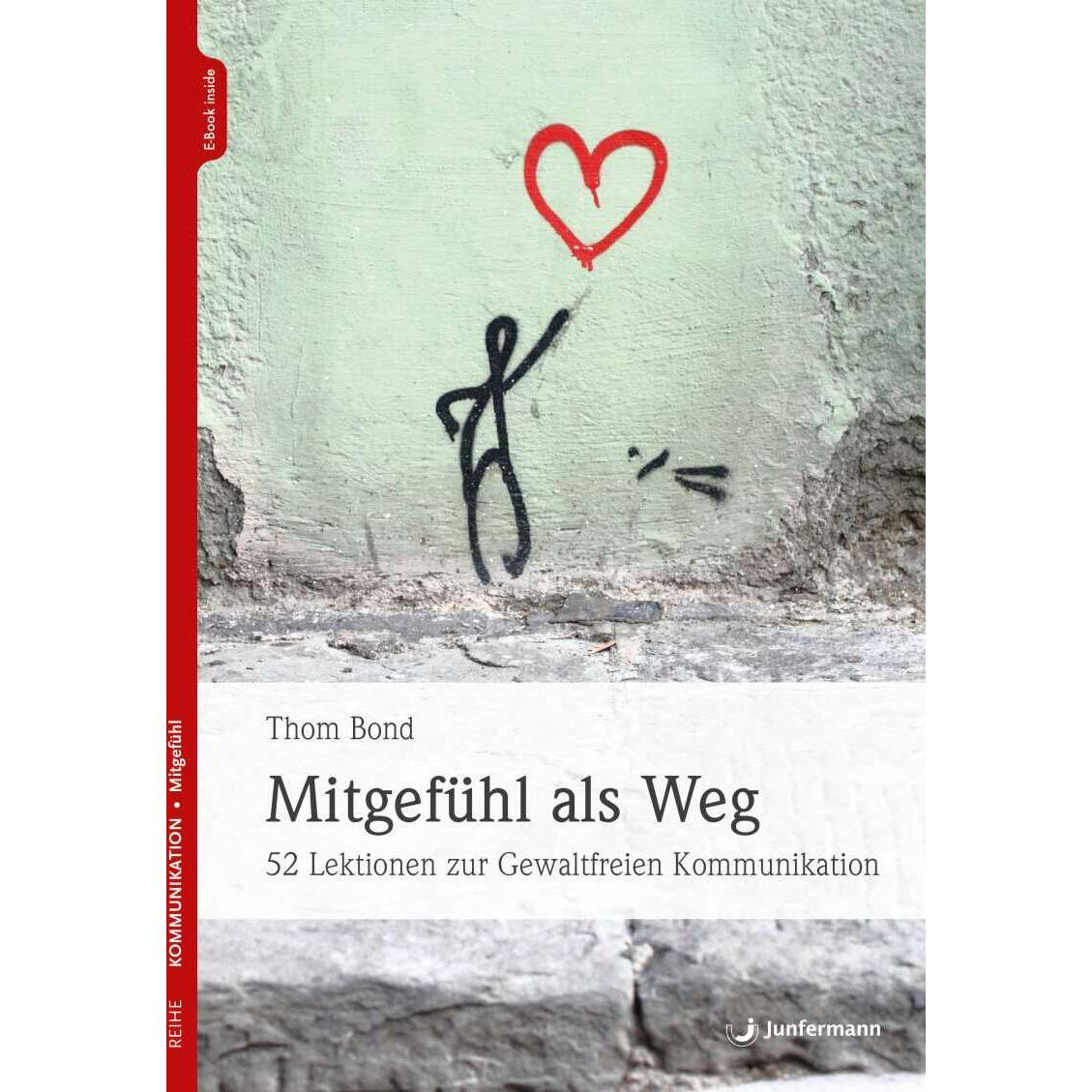 Mitgefühl als Weg, Ratgeber von Thom Bond, Gabriele Vana, Peter Ebenhoch