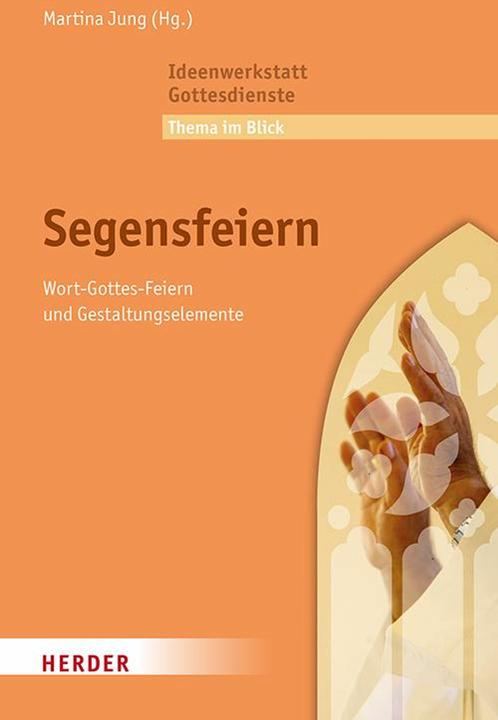 Produktbild Segensfeiern (Deutsch, Martina Jung, 2024)
