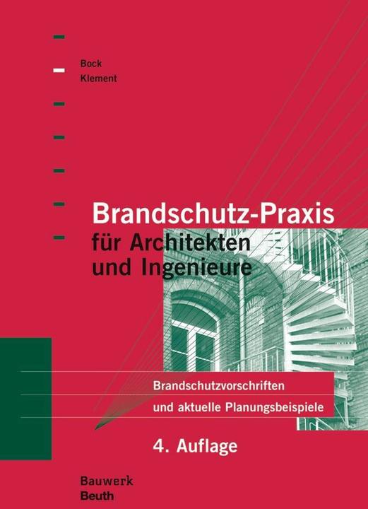 Produktbild Brandschutz-Praxis für Architekten und Ingenieure (Deutsch, Ernst Klement, Hans Michael Bock, 2016)