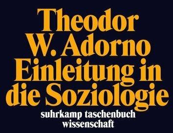 Produktbild Einleitung in die Soziologie (Deutsch, Theodor W. Adorno, 2003)