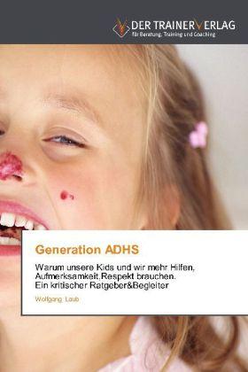 Produktbild Generation ADHS (Deutsch, Wolfgang Laub, 2013)