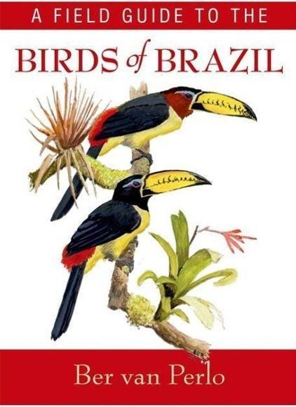 Produktbild A Field Guide to the Birds of Brazil (Englisch, Ber van Perlo, 2009)