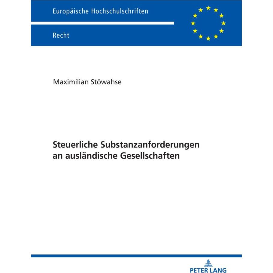 Steuerliche Substanzanforderungen an ausländische Gesellschaften, Fachbücher von Maximilian Stöwahse