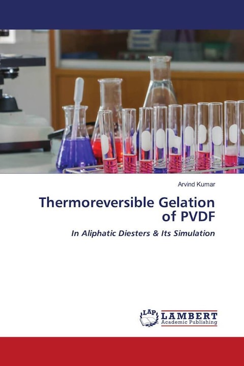 Produktbild Thermoreversible Gelation of PVDF (Arvind Kumar, 2021)