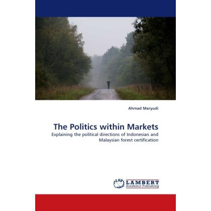 The Politics within Markets, Fachbücher von Ahmad Maryudi