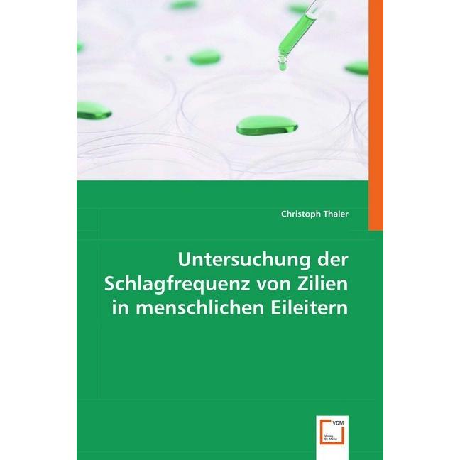 Untersuchung der Schlagfrequenz von Zilien in menschlichen Eileitern, Fachbücher