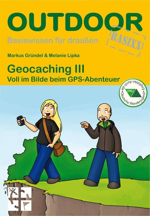 Produktbild Geocaching III (Deutsch, Markus Gründel, Melanie Lipka, 2016)