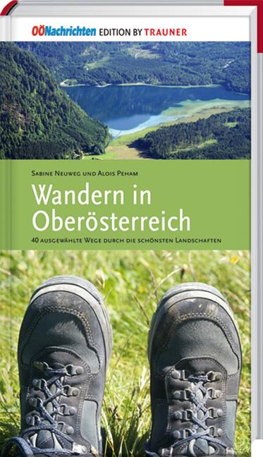 Produktbild Wandern in Oberösterreich (Deutsch, Alois Peham, Sabine Neuweg, 2014)