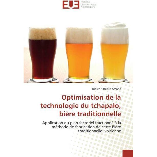 Optimisation de la technologie du tchapalo, bière traditionnelle, Fachbücher