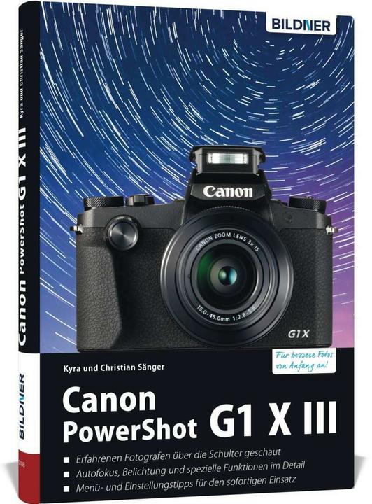 Produktbild Canon PowerShot G1X Mark III - Für bessere Fotos von Anfang an! (Deutsch, Christian Sänger, Kyra Sänger, 2018)