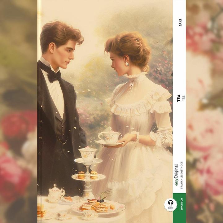 Produktbild Tea / Tee (Buch + Audio-Online) - Frank-Lesemethode - Kommentierte zweisprachige Ausgabe Englis (Englisch, Deutsch, EasyOriginal Verlag|Ilya Frank|Ulrike Wittmann|Hector Hugh Munro (Saki), 2024)