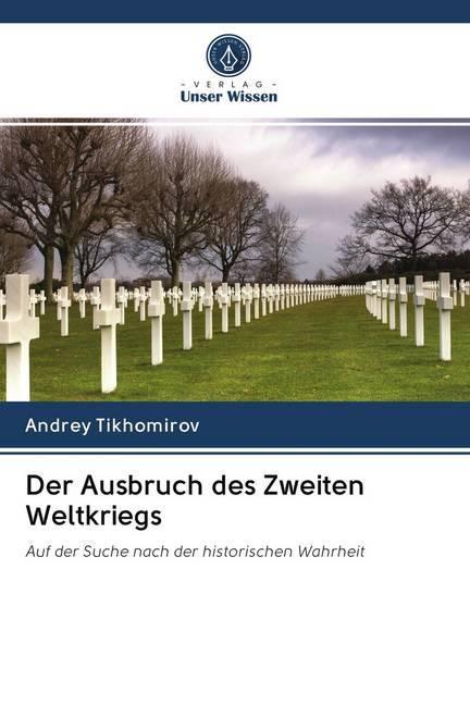 Image du produit Der Ausbruch des Zweiten Weltkriegs (Andrey Tikhomirov, 2020)