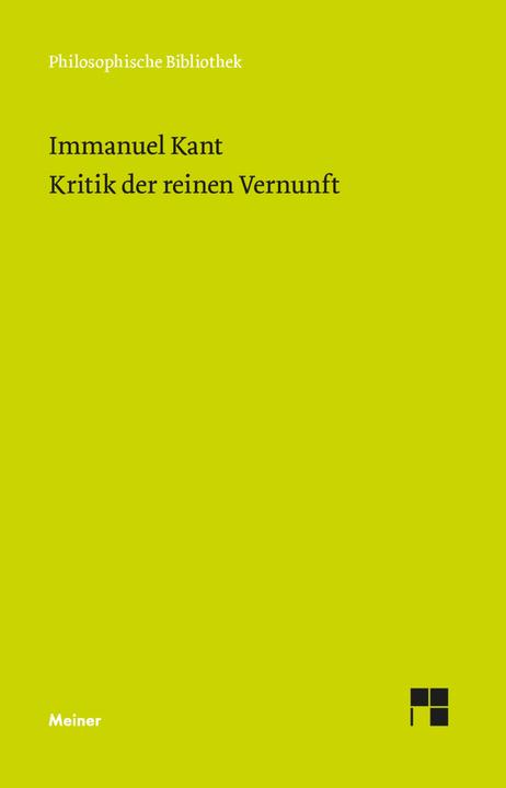 Produktbild Kritik der reinen Vernunft (Deutsch, Heiner F. Klemme, Immanuel Kant, Jens Timmermann, 1998)