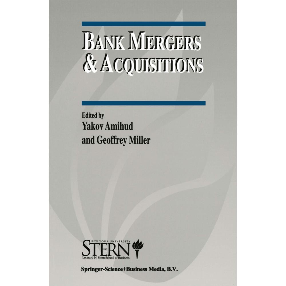 Bank Mergers & Acquisitions, Fachbücher von Geoffrey Miller, Yakov Amihud