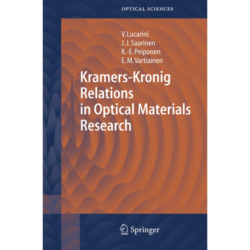 Kramers-Kronig Relations in Optical Materials Research, Fachbücher von Valerio Lucarini, Kai-Erik Peiponen, Jarkko J. Sa...