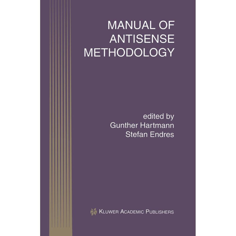 Manual of Antisense Methodology, Fachbücher von Stefan Endres, Gunther Hartmann