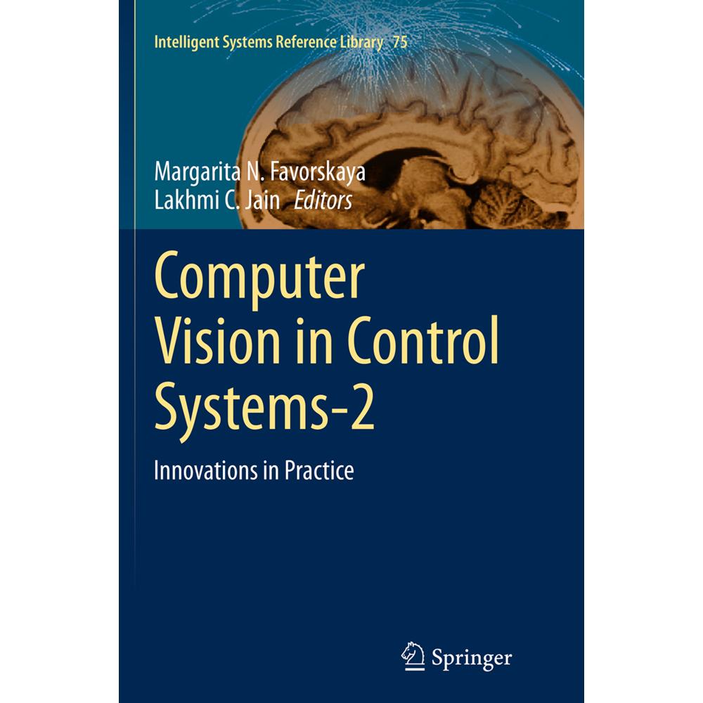 Computer Vision in Control Systems-2, Fachbücher von Lakhmi C. Jain, Margarita N. Favorskaya