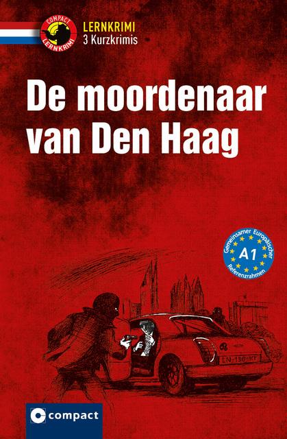 Produktbild De moordenaar van Den Haag (Deutsch, Niederländisch, Jacob Jansen, Rheate Wormgoor, 2018)