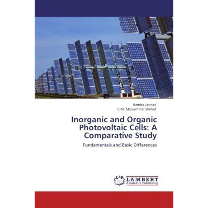 Inorganic and Organic Photovoltaic Cells: A Comparative Study, Fachbücher