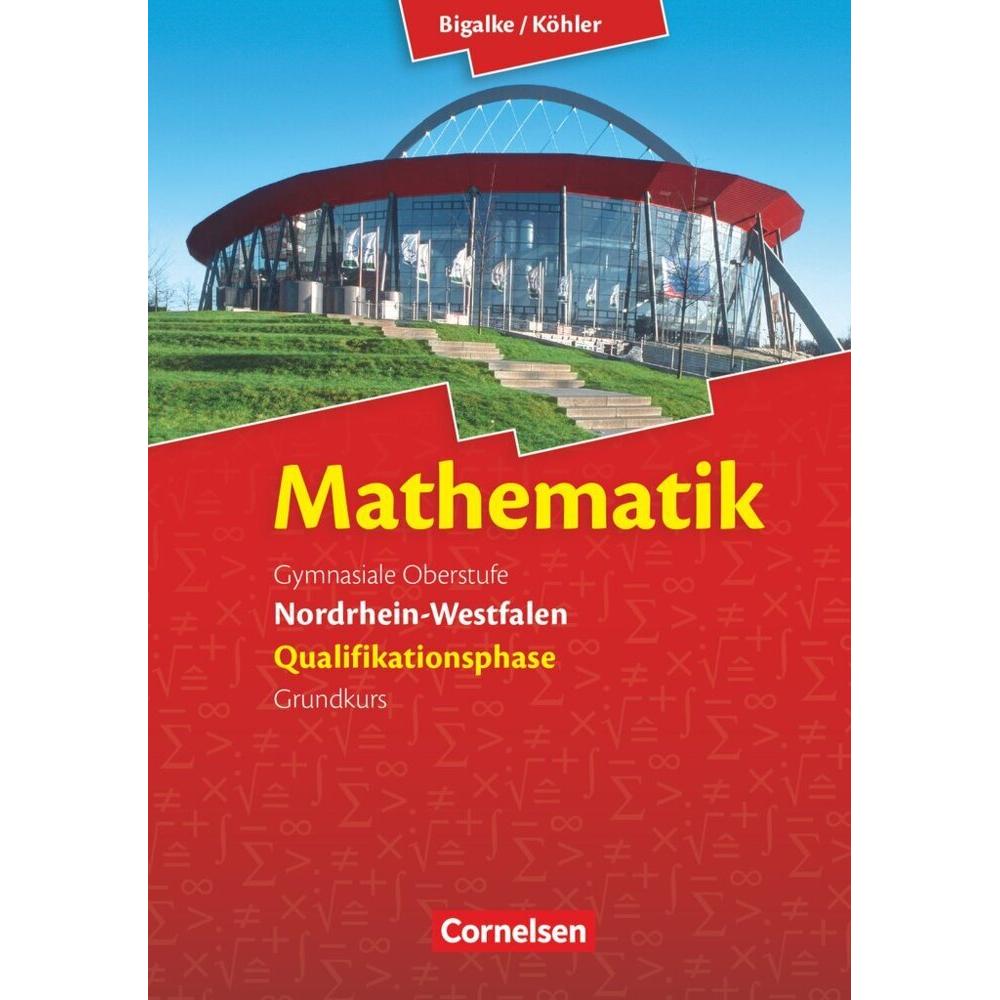 Math.SII NRW Quali.GK'14, Schulbücher von Norbert Köhler, Gabriele Ledworuski, Anton Bigalke, Horst Kuschnerow