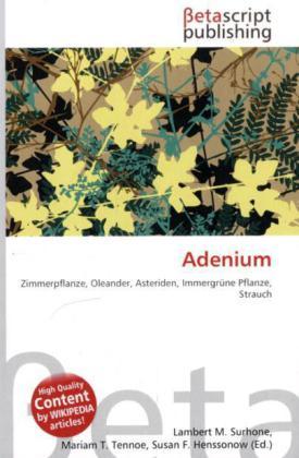 Produktbild Adenium (Deutsch, Lambert M. Surhone, Miriam T. Timpledon, Susan F. Marseken, 2010)
