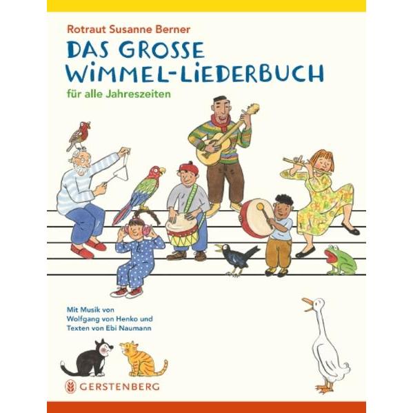 Das grosse Wimmel-Liederbuch, Kinderbücher von Rotraut Susanne Berner