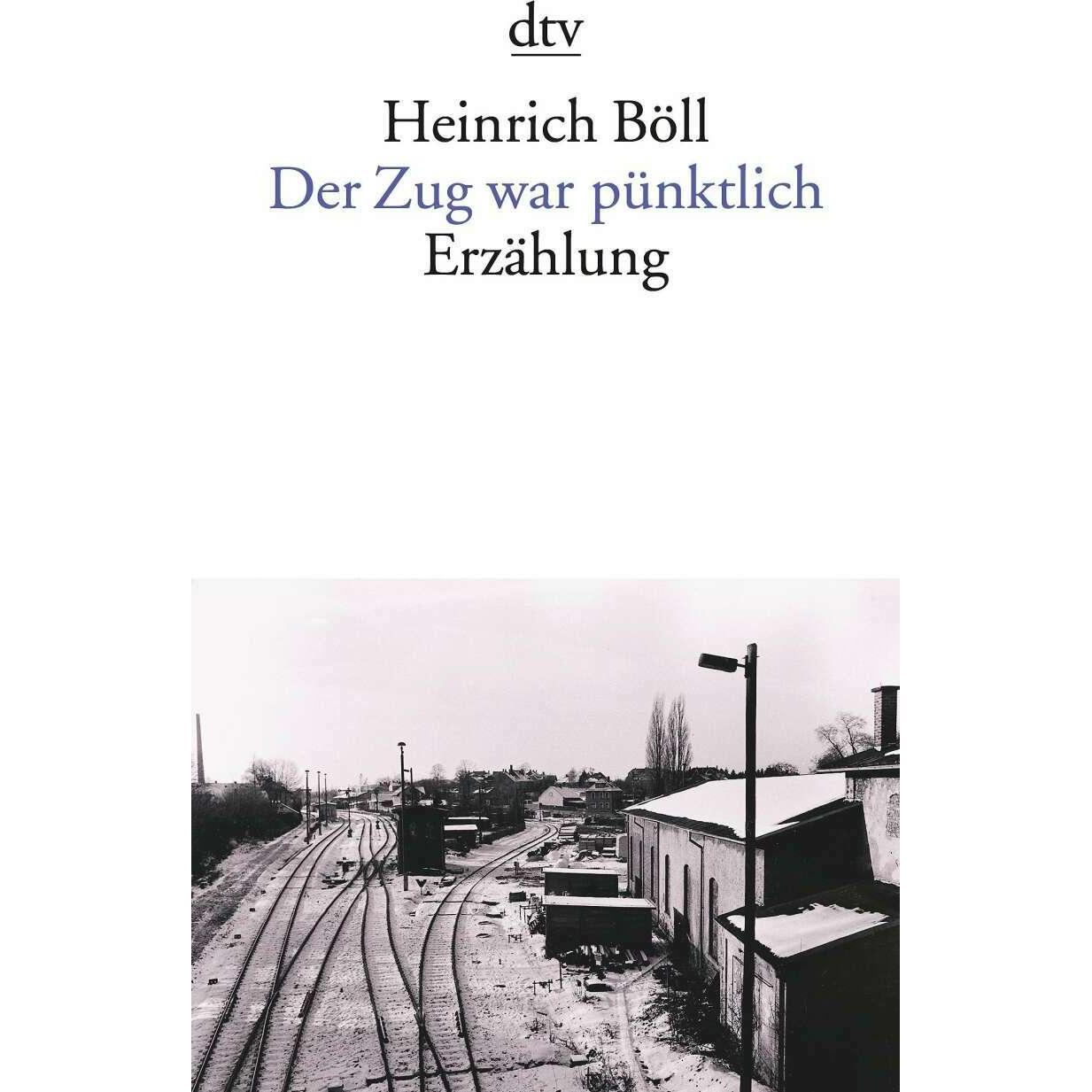 Der Zug war pünktlich, Belletristik von Heinrich Böll