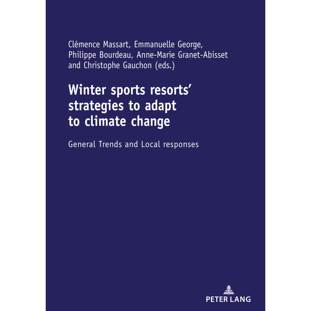 Winter sports resorts' strategies to adapt to climate change, Ratgeber von Anne-Marie Granet-Abisset, George Emmanuelle,...