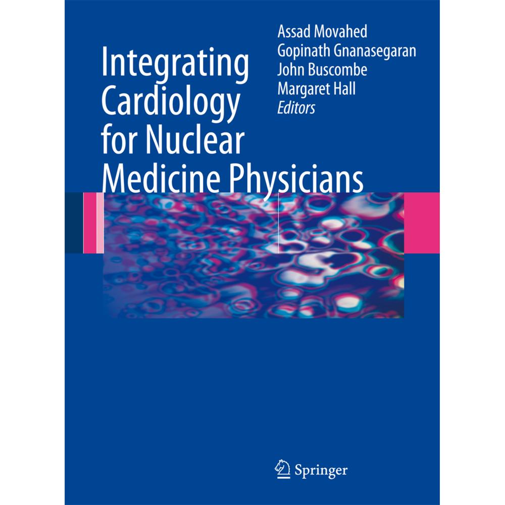 Integrating Cardiology for Nuclear Medicine Physicians, Fachbücher von Gopinath Gnanasegaran, Margaret Hall, John Buscom...