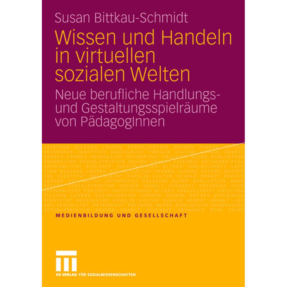 Wissen und Handeln in virtuellen sozialen Welten, Fachbücher