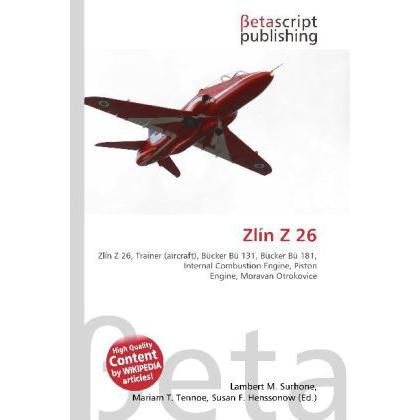 Zlín Z 26, Fachbücher von Miriam T. Timpledon, Lambert M. Surhone, Susan F. Marseken