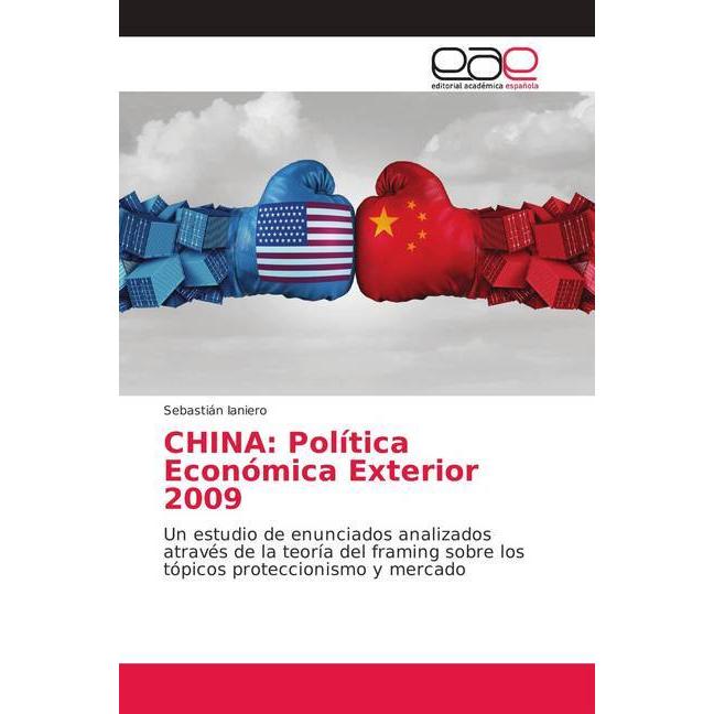 CHINA: Política Económica Exterior 2009, Fachbücher von Sebastián Ianiero
