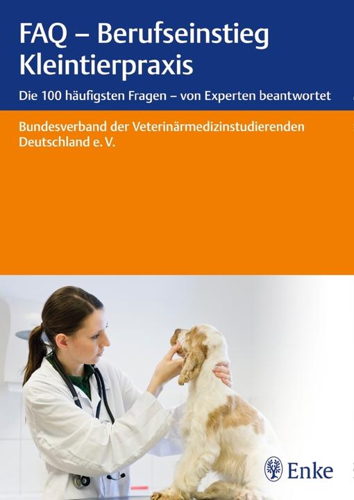 Produktbild FAQ - Berufseinstieg Kleintierpraxis (Deutsch, 2016)