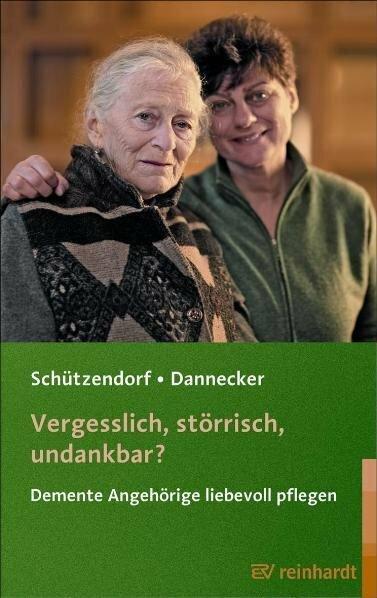 Produktbild Vergesslich, störrisch, undankbar? (Deutsch, Erich Schützendorf, Wolfgang Dannecker, 2008)