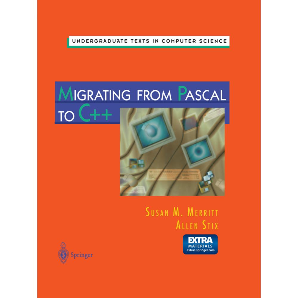 Migrating from Pascal to C++, Fachbücher von Allen Stix, Susan N. Merritt